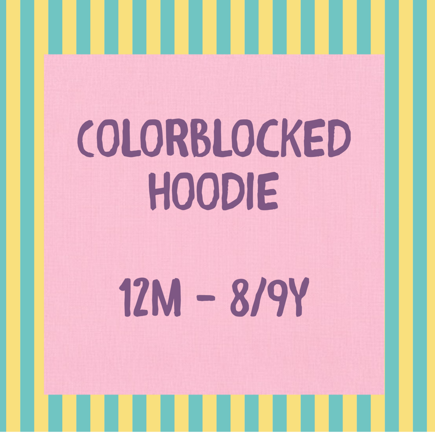 Colorblock hoodie up to 12m-8/9y