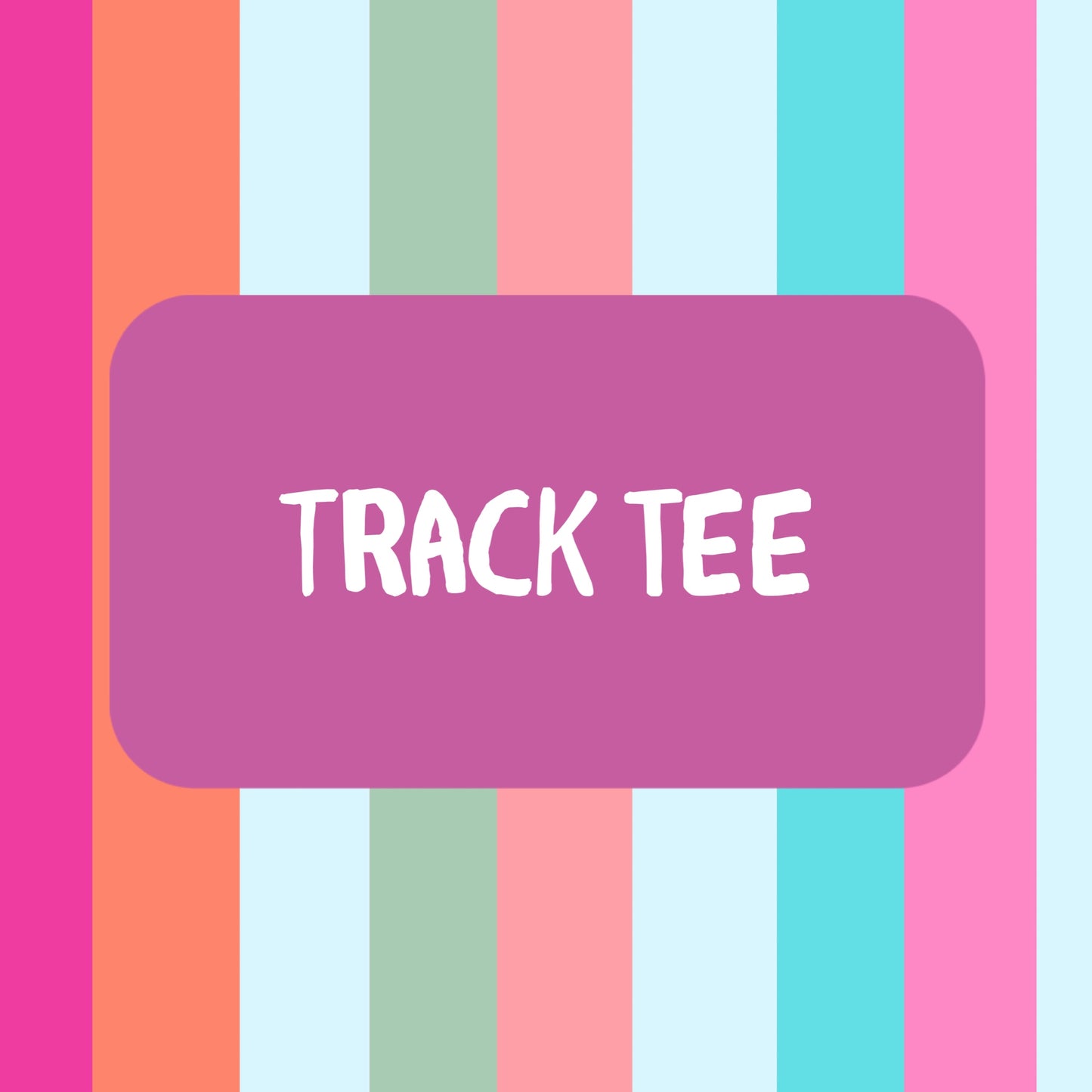 Track tee up to 8/9