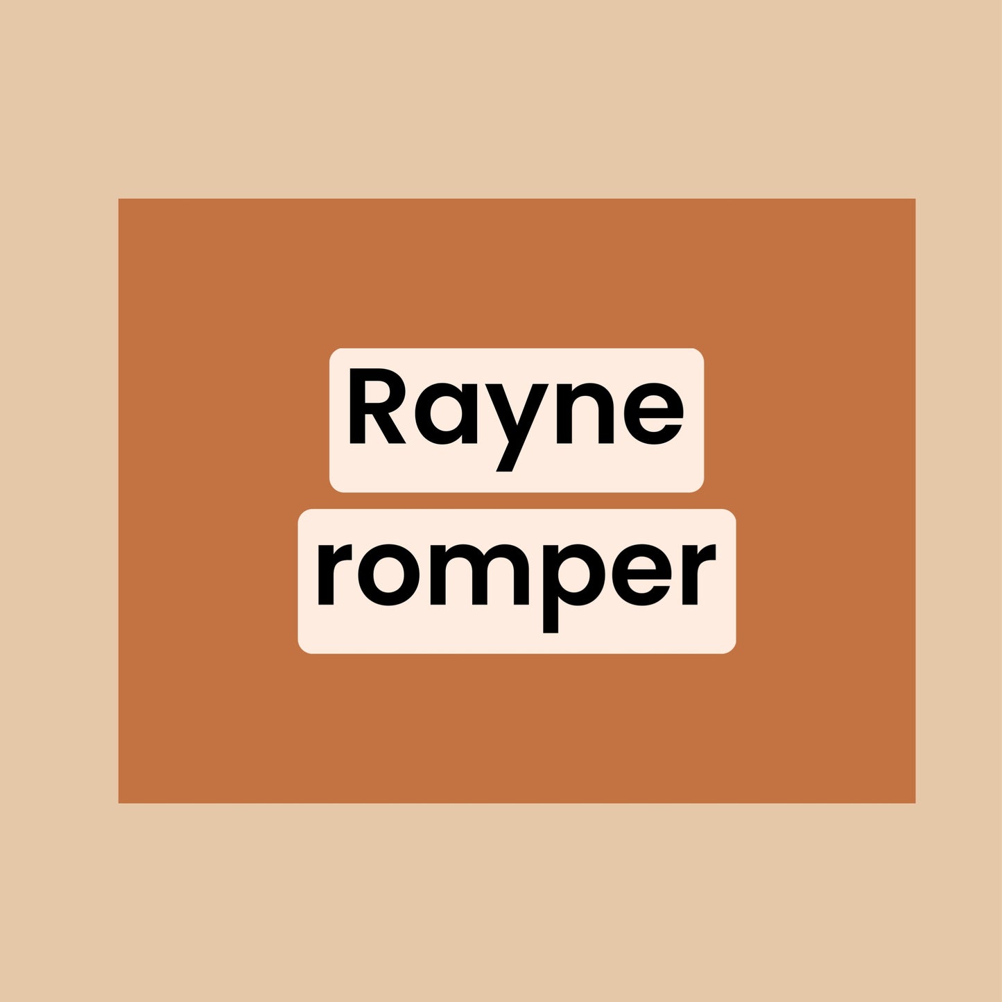 rayne romper up to 6/7