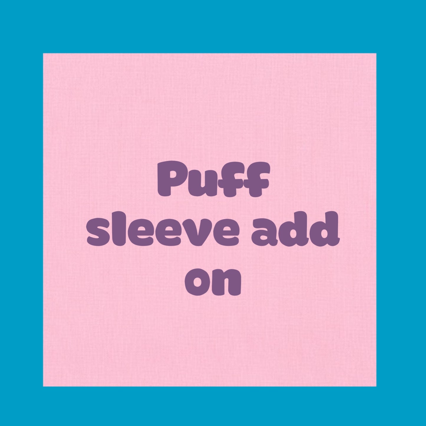 Puff sleeve add on