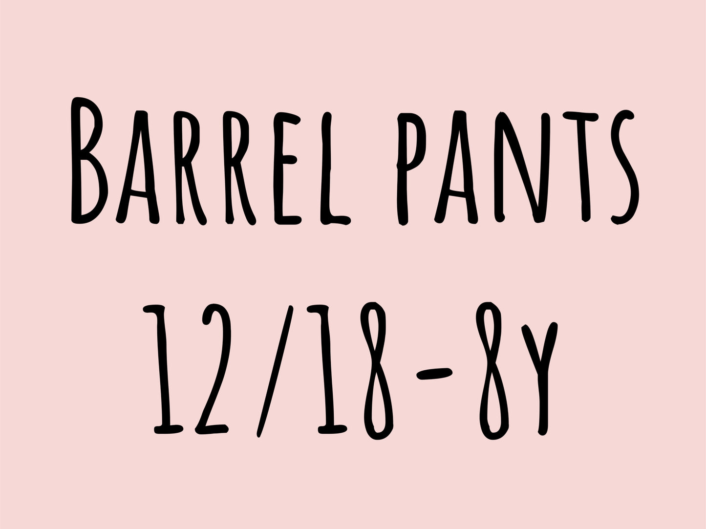 Barrel pants 12/18-8y