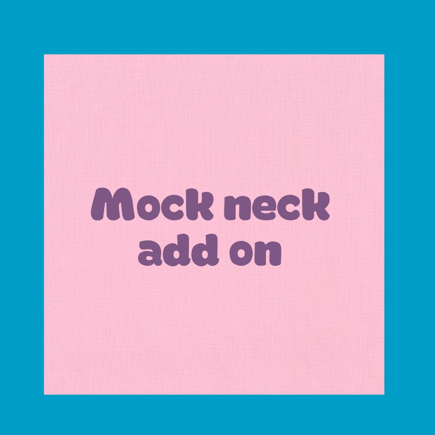 Mock neck add on