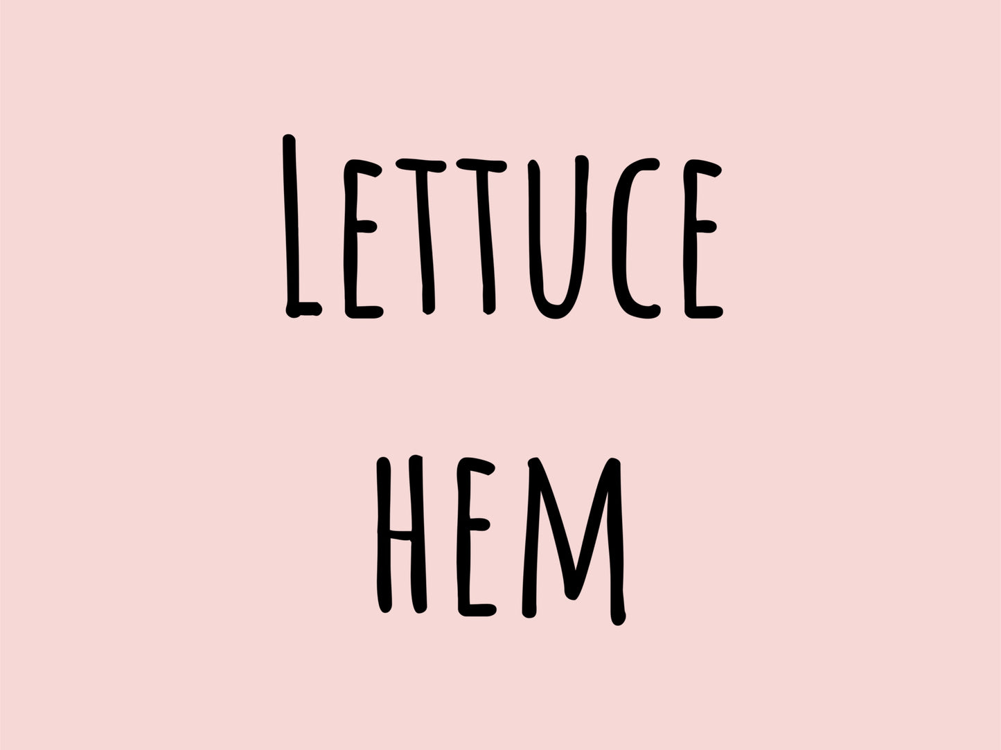 Lettuce hem add on