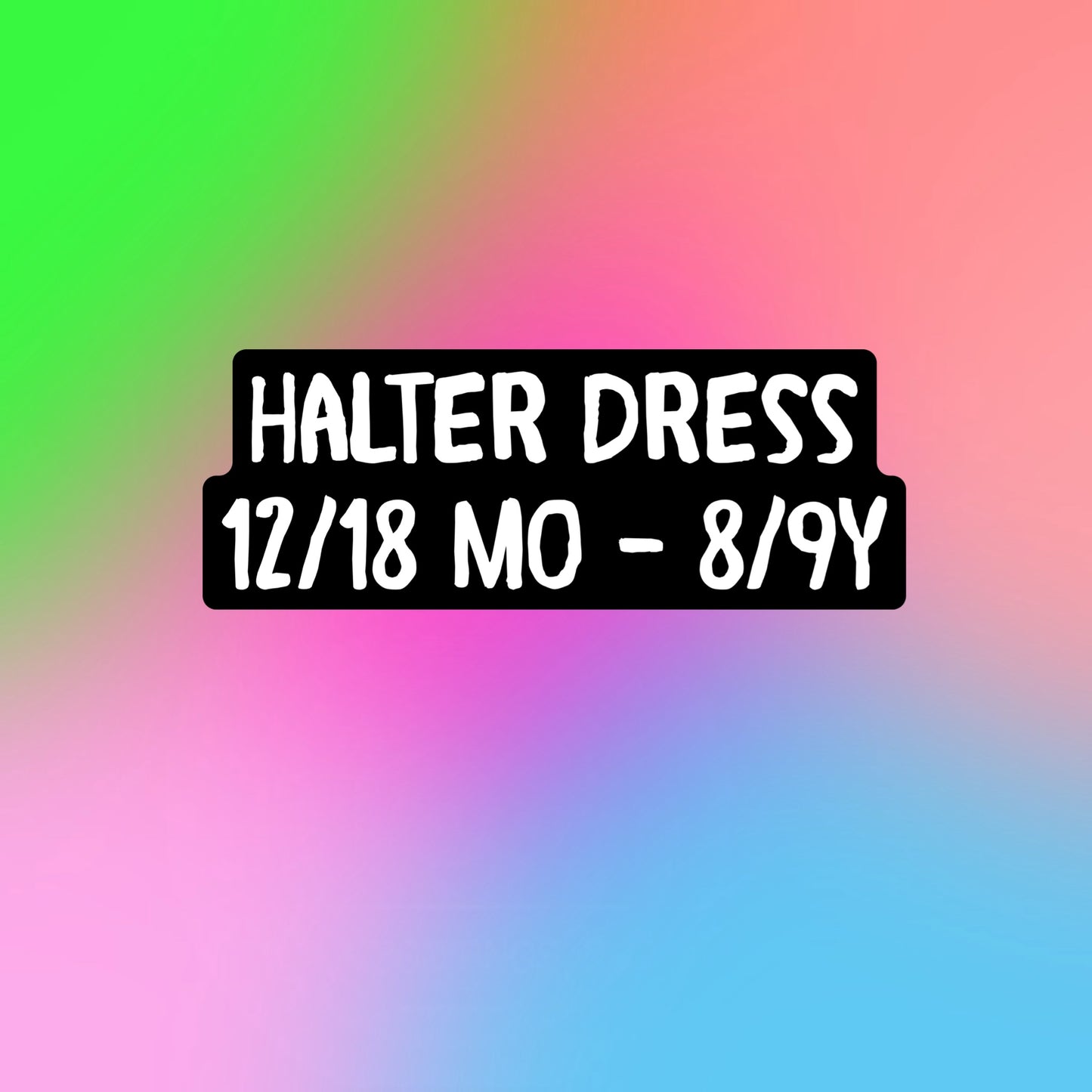 Halter dress 12/18-8/9y