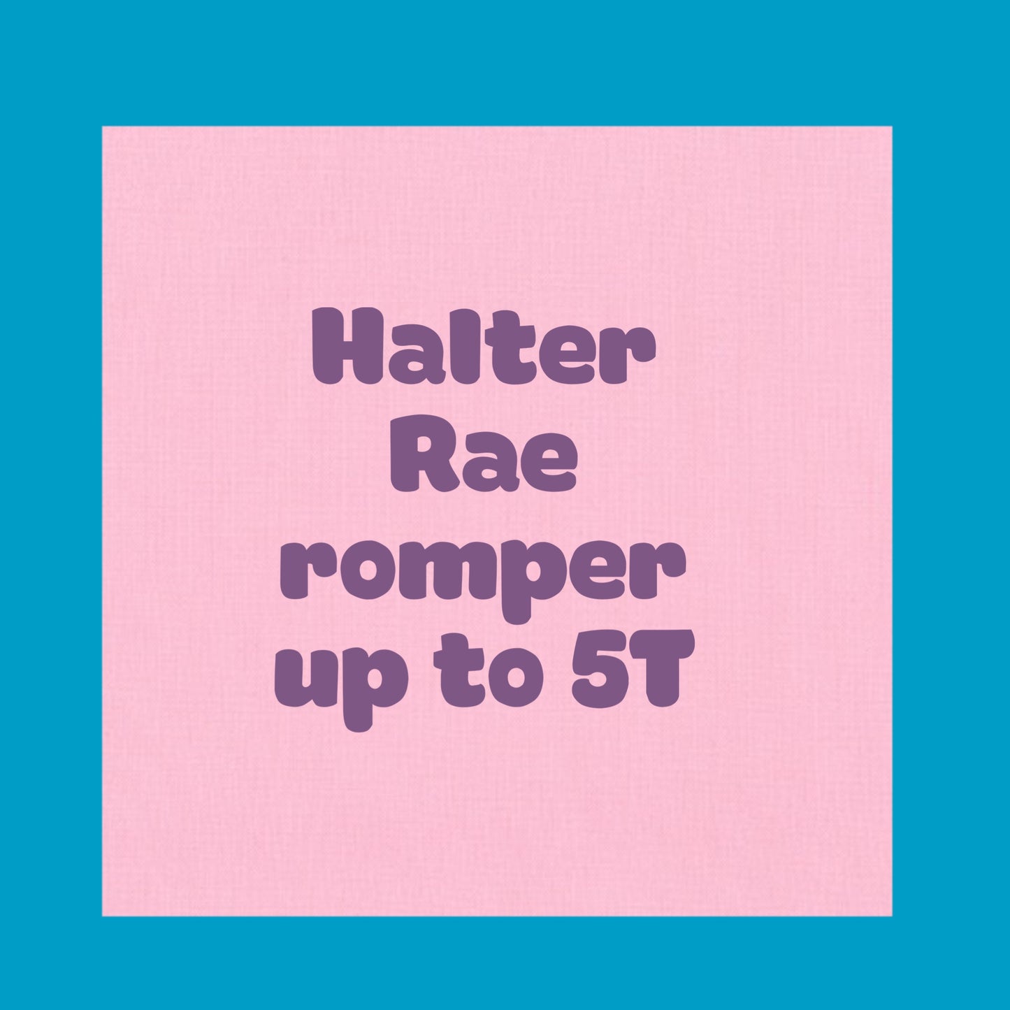Halter Rae romper up to 5t
