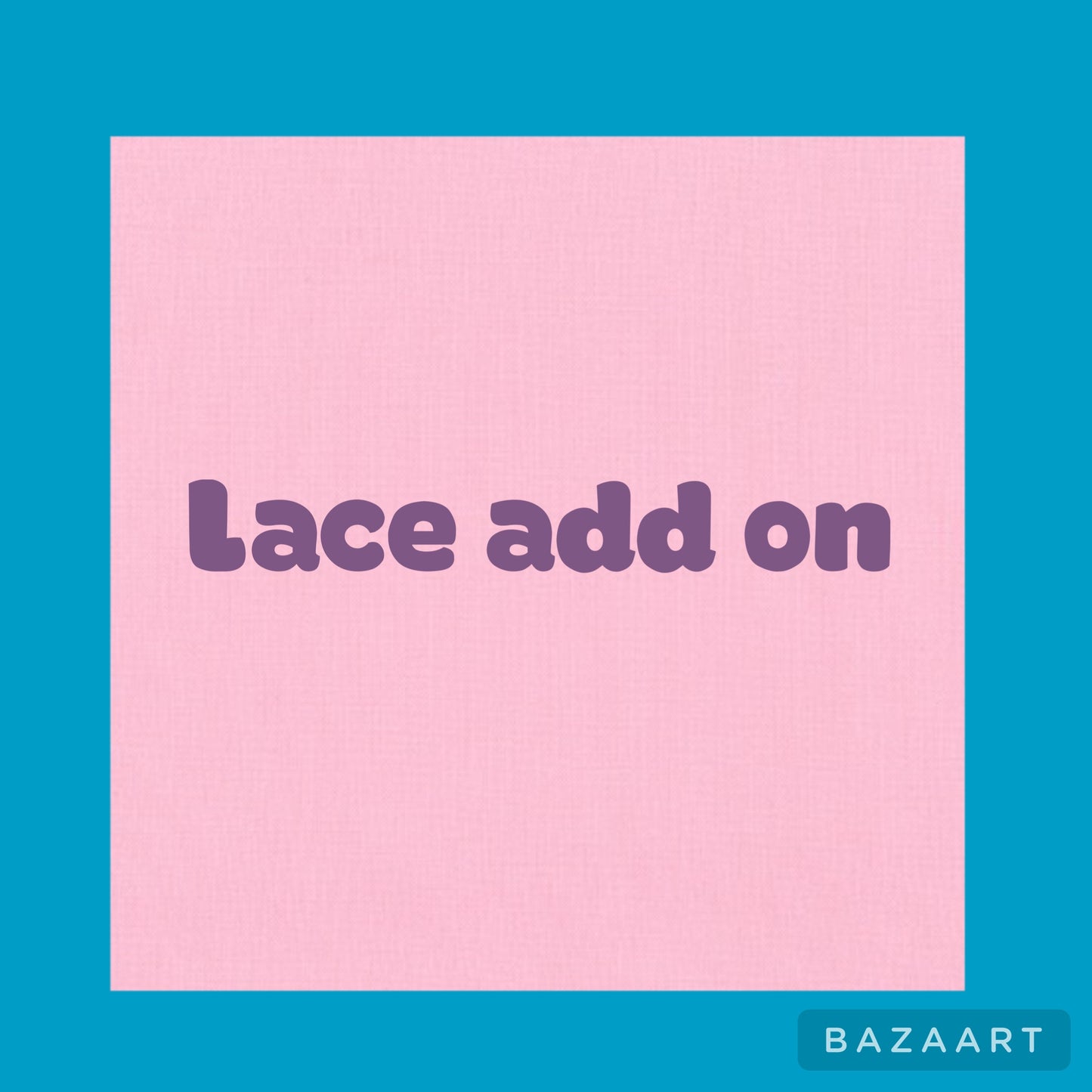 Lace add on!